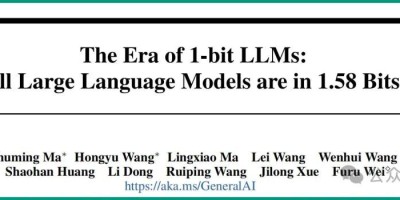 微软6页论文爆火:三进制LLM,真香! 微软6页论文爆火:三进制LLM,真香!